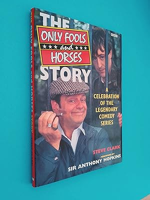 Seller image for The Only Fools and Horses Story: A Celebration of the Legendary Comedy Series for sale by Books & Bobs
