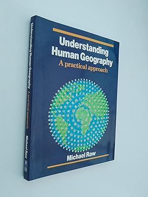 Understanding Human Geography: A Practical Approach