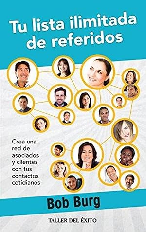 Imagen del vendedor de Tu Lista Ilimitada De Referidos (Spanish Edition) a la venta por Von Kickblanc