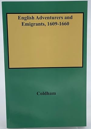 Bild des Verkufers fr English Adventurers and Emigrants, 1609-1660 Abstracts of Examinations in the High Court of Admiralty With Reference to Colonial America zum Verkauf von Dungeness Books, ABAA