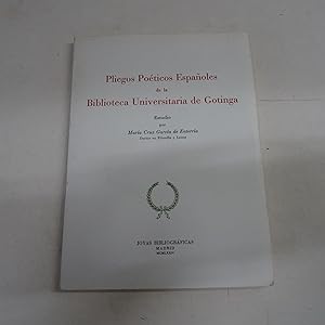 Seller image for PLIEGOS POETICOS ESPAOLES DE LA BIBLIOTECA UNVERSITARIA DE GOTINGA. for sale by Librera J. Cintas