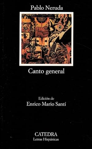 Imagen del vendedor de Canto general. Edicin de Enrico Mario Sant. a la venta por La Librera, Iberoamerikan. Buchhandlung