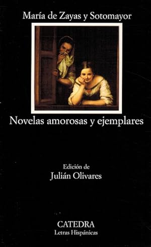 Novelas amorosas y ejemplares. Edición de Julián Olivares.