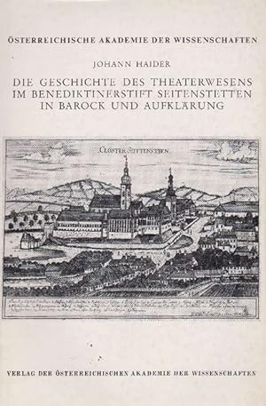 Bild des Verkufers fr Geschichte des Theaterwesens im Benediktinerstift Seitenstetten in Barock und Aufklrung. zum Verkauf von La Librera, Iberoamerikan. Buchhandlung