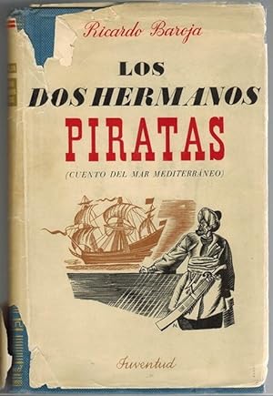 Bild des Verkufers fr Dos hermanos piratas, Los (Cuento del Mar Mediterrneo). Ilustraciones del mismo autor. zum Verkauf von La Librera, Iberoamerikan. Buchhandlung