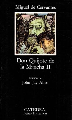 Don Quijote de la Mancha, II. Edición de John Jay Allen. Edición ilustrada por Pilar Coomonte.