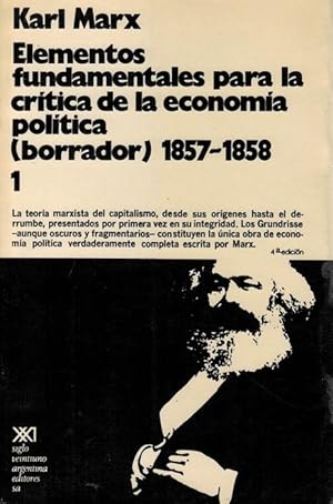 Elementos fundamentales para la crítica de la economía política (borrador), 1857-1858. Volumen 1.