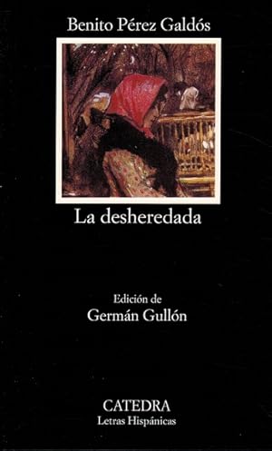 Desheredada, La. Edición de Germán Gullón.