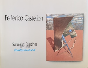 Seller image for Federico Castellon: Surrealist Paintings, 1933-1934 Rediscovered for sale by Wittenborn Art Books