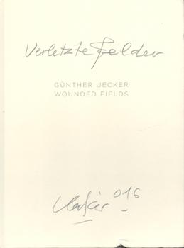 Immagine del venditore per Gunther Uecker: Verletzte Felder (Wounded Fields). Exhibition at Dominique Levy Gallery, 23 September - 29 October, 2016 venduto da Wittenborn Art Books