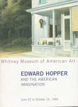 Edward Hopper and the American Imagination. 22 June - 15 October 1995.