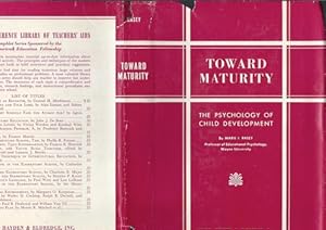 Seller image for Toward Maturity the Psychology of Child Development (Dust Jacket Only, No Book) for sale by Wittenborn Art Books