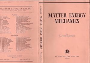 Seller image for Matter Energy Mechanics (Dust Jacket Only, No Book) for sale by Wittenborn Art Books