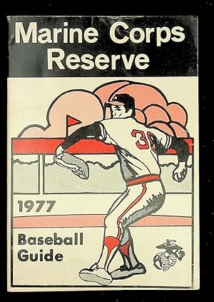 Marine Corps Reserve 1977 Baseball Guide [Thirteenth Annual Edition] [cover title]