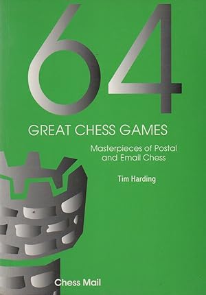 Bild des Verkufers fr 64 Great Chess Games_ Instructive classics from the world of correspondence chess zum Verkauf von San Francisco Book Company