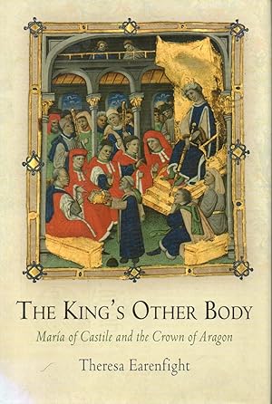 Immagine del venditore per The King's Other Body _ Maria of Castile and the Crown of Aragon venduto da San Francisco Book Company