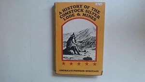 Imagen del vendedor de A History of the Comstock Silver Lode and Mines a la venta por Goldstone Rare Books