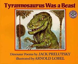 Seller image for Tyrannosaurus Was a Beast : Dinosaur Poems for sale by GreatBookPrices