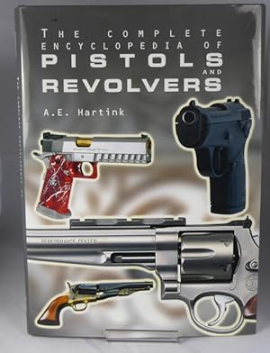 Seller image for The Complete Encyclopedia of Pistols and Revolvers for sale by Horsham Rare Books