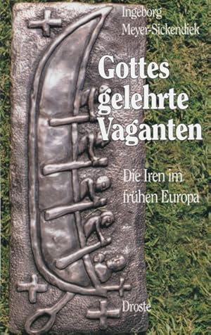 Seller image for Gottes gelehrte Vaganten. Die Iren im frhen Europa. for sale by ANTIQUARIAT ERDLEN