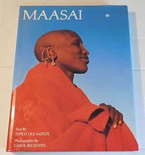 Seller image for MAASAI. Text by Tepilit Ole Saitoti. Photographs by Carol Beckwith. for sale by Blue Mountain Books & Manuscripts, Ltd.