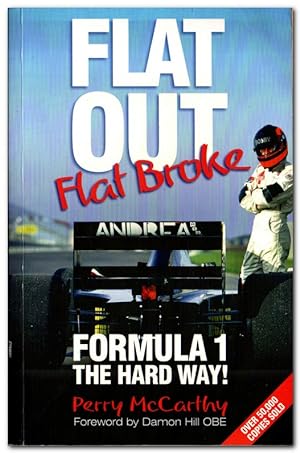 Seller image for Flat Out, Flat Broke Formula 1 the Hard Way for sale by Darkwood Online T/A BooksinBulgaria