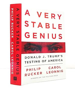 A Very Stable Genius: Donald J. Trump's Testing of America