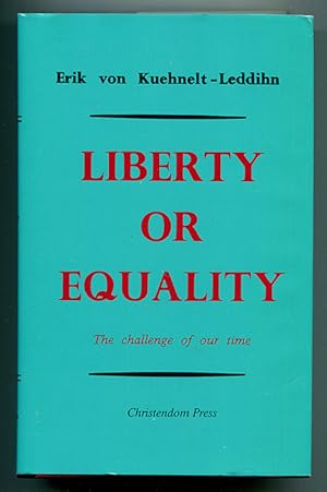 Seller image for Liberty or Equality: The Challenge of Our Time for sale by Book Happy Booksellers