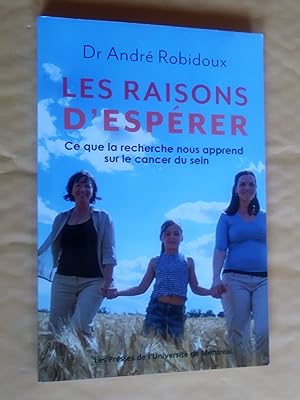 Seller image for Les Raisons d'esprer - Ce que la recherche nous apprend sur le cancer du sein for sale by Livresse