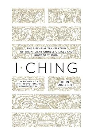 Bild des Verkufers fr I Ching: The Essential Translation of the Ancient Chinese Oracle and Bookof Wisdom zum Verkauf von AHA-BUCH GmbH