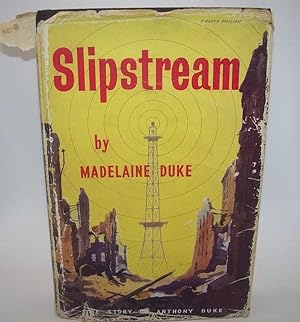 Seller image for Slipstream: The Story of Anthony Duke for sale by Easy Chair Books