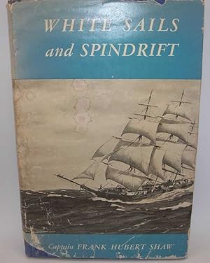 Imagen del vendedor de White Sails and Spindrift a la venta por Easy Chair Books