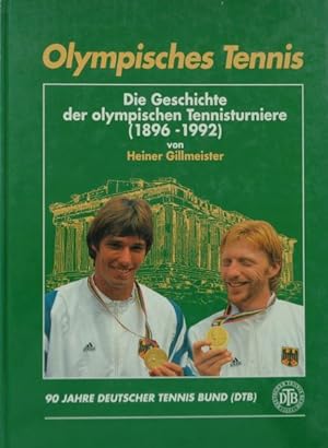 Immagine del venditore per Olympisches Tennis. Die Geschichte der olympischen Tennisturniere (1896-1992). venduto da Antiquariat Ursula Hartmann