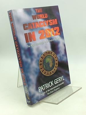 Seller image for THE WORLD CATACLYSM IN 2012 for sale by Kubik Fine Books Ltd., ABAA