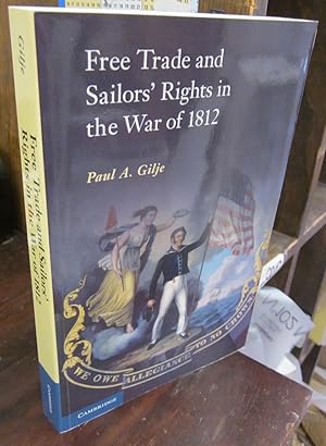 Image du vendeur pour Free Trade and Sailors' Rights in the War of 1812 mis en vente par Atlantic Bookshop