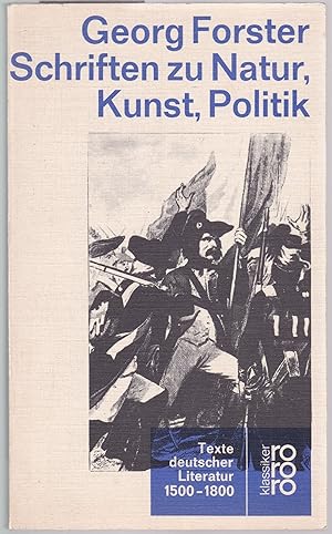 Bild des Verkufers fr Schriften zu Natur, Kunst, Politik. Hrsg. von Karl Otto Conrady (= Rowohlts Klassiker der Literatur und der Wissenschaft, 540) zum Verkauf von Graphem. Kunst- und Buchantiquariat