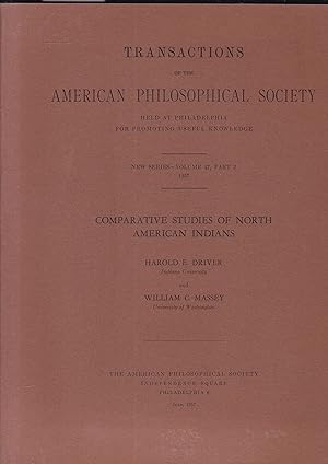 Imagen del vendedor de American Indians. Transactions of the American Philosophical Society Held at Philadelphia for Promoting Useful Knowledge (= Comparative Studies of North American Indians, New Series - Volume 47, Part 2. 1957) a la venta por Graphem. Kunst- und Buchantiquariat