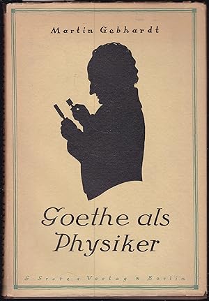 Bild des Verkufers fr Goethe als Physiker. Ein Weg zum ubekannten Goethe zum Verkauf von Graphem. Kunst- und Buchantiquariat
