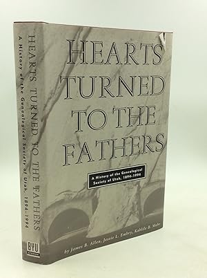 Bild des Verkufers fr HEARTS TURNED TO THE FATHERS: A History of the Genealogical Society of Utah, 1894-1994 zum Verkauf von Kubik Fine Books Ltd., ABAA