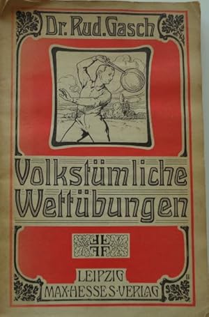 Die volkstümlichen Wettübungen. Mit 109 Zeichnungen von M. Burger und 45 Bildern nach Augsblicksa...