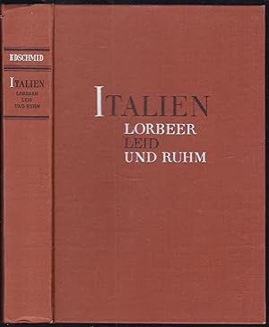 Bild des Verkufers fr Italien. Lorbeer, Leid und Ruhm. zum Verkauf von Graphem. Kunst- und Buchantiquariat