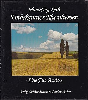 Bild des Verkufers fr Unbekanntes Rheinhessen: Eine Foto-Auslese zum Verkauf von Graphem. Kunst- und Buchantiquariat