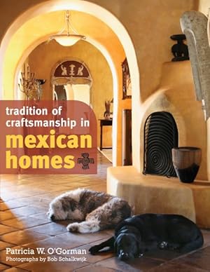 Seller image for Tradition of Craftsmanship in Mexican Homes for sale by GreatBookPrices