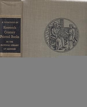 Seller image for A Catalogue of Sixteenth Century Printed Books in the National Library of Medicine. Compiled by Richard J. Durling. for sale by Fundus-Online GbR Borkert Schwarz Zerfaß