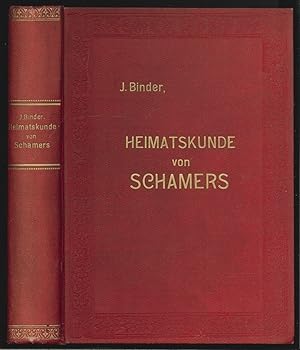 Bild des Verkufers fr Heimatskunde des Marktes Schamers in Bhmen. zum Verkauf von Antiquariat Burgverlag