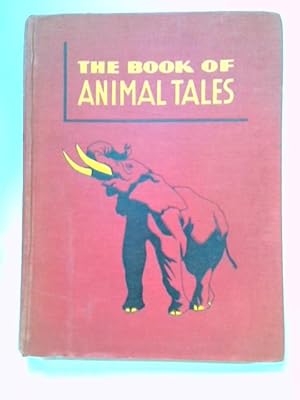 Seller image for The Book of Animal Tales for sale by World of Rare Books