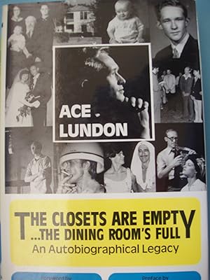 Imagen del vendedor de The Closets Are Empty.the Dining Room's Full: An Autobiographical Legacy a la venta por PB&J Book Shop