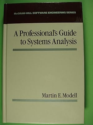 Seller image for Professionals Guide to Systems Analysis (MCGRAW HILL SOFTWARE ENGINEERING SERIES) for sale by PB&J Book Shop