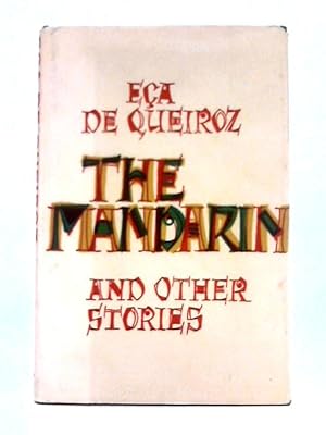 Imagen del vendedor de The Mandarin and Other Stories a la venta por World of Rare Books