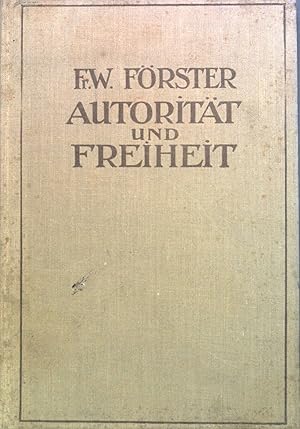 Imagen del vendedor de Autoritt und Freiheit : Betrachtungen zum Kulturproblem der Kirche. a la venta por books4less (Versandantiquariat Petra Gros GmbH & Co. KG)